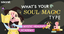 External Link: Mystic Healing Academy, What’s Your Soul Magic Type ? | บทความของ SistaCafe | SistaCafe ครบเครื่องเรื่องบิวตี้