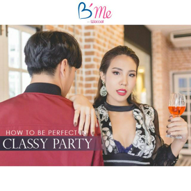 รูปภาพหน้าปกบทความ:" How to อ่อยหนุ่มในคืนปาร์ตี้!..พร้อมเก็ทลุคสุด 'Classy' ให้หนุ่มๆ ใจละลาย ”