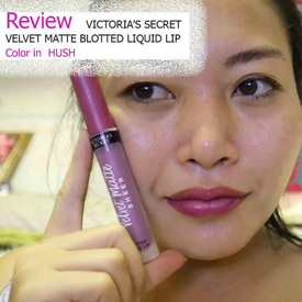 รูปภาพหน้าปกบทความ:Review VICTORIA‘S SECRET SHEER BLOTTED LIQUID LIP, Color in "HUSH" เอาใจสาวก "สีม่วง lover" 