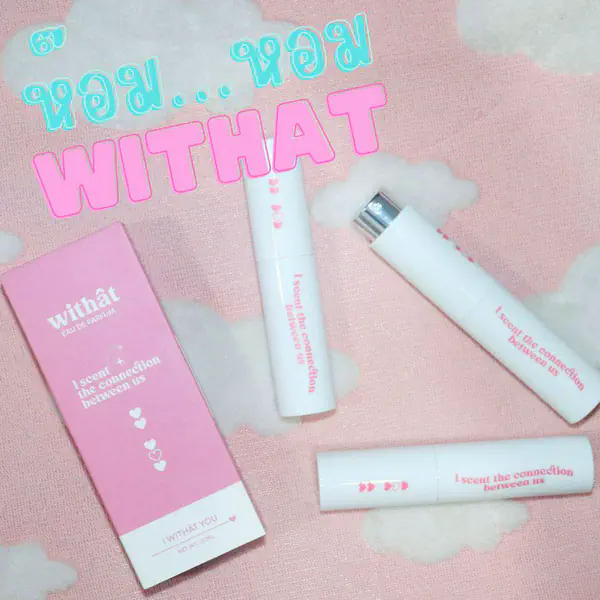 รูปภาพหน้าปกบทความ:รีวิวน้ำหอม Withat Perfume รุ่น Scent me หอมติดทนนาน